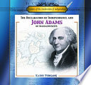 The Declaration of Independence and John Adams of Massachusetts cover