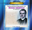 The Declaration of Independence and Roger Sherman of Connecticut cover