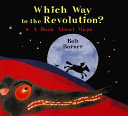 Which Way to the Revolution? A Book About Maps cover
