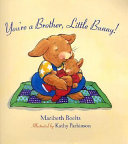 You're a Brother, Little Bunny! cover