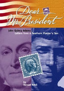 John Quincy Adams: Letters from a Southern Planter's Son cover