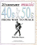 40s & 50s: From War to Peace cover