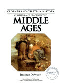 Clothes and Crafts in the Middle Ages cover
