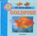 101 Facts About Goldfish cover