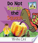 Do Not Squash the Squash cover