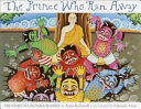 The Prince Who Ran Away: The Story of Gautama Buddha cover