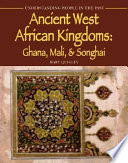 Ancient West African Kingdoms: Ghana, Mali, and Songhai cover