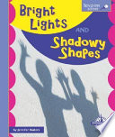 Bright Lights and Shadowy Shapes cover