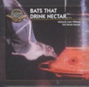 Bats That Drink Nectar... cover