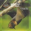 Bats That Eat Fruit... cover