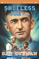 Shoeless Joe & Me: A Baseball Card Adventure cover