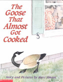 The Goose That Almost Got Cooked cover