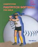 Competitive Fastpitch Softball for Girls cover