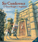 Sir Cumference and the Great Knight of Angleland: A Math Adventure cover
