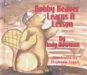 Bobby Beaver Learns a Lesson cover