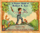 A Picture Book of Robert E. Lee cover