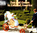 Fun and Games in Colonial America cover