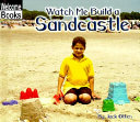 Watch Me Build a Sandcastle cover