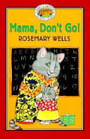 Mama, Don't Go! cover