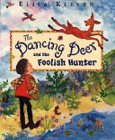 The Dancing Deer and the Foolish Hunter cover