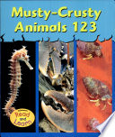 Musty-Crusty Animals 123 cover