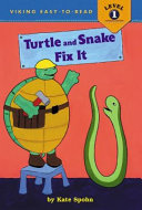 Turtle and Snake Fix It cover