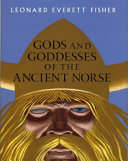 Gods and Goddesses of the Ancient Norse cover