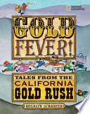 Gold Fever! Tales from the California Gold Rush cover