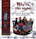 Why on This Night? A Passover Haggadah for Family Celebration cover