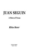 Juan Seguin: A Hero of Texas cover