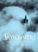 Skyscrapers: How America Grew Up cover