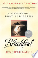 Blackbird: A Childhood Lost and Found cover