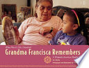 Grandma Francisca Remembers: A Hispanic-American Family Story cover