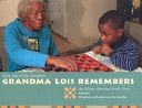 Grandma Lois Remembers: An African-American Family Story cover