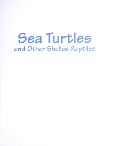 Sea Turtles and Other Shelled Reptiles cover