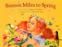 Sixteen Miles to Spring cover