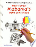 How to Draw Alabama's Sights and Symbols cover
