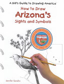 How to Draw Arizona's Sights and Symbols cover