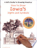 How to Draw Iowa's Sights and Symbols cover