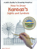 How to Draw Kansas's Sights and Symbols cover