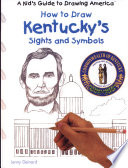 How to Draw Kentucky's Sights and Symbols cover