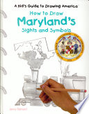 How to Draw Maryland's Sights and Symbols cover