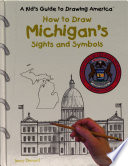 How to Draw Michigan's Sights and Symbols cover