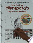 How to Draw Minnesota's Sights and Symbols cover