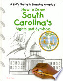 How to Draw South Carolina's Sights and Symbols cover