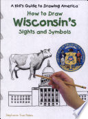 How to Draw Wisconsin's Sights and Symbols cover