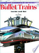 Bullet Trains: Inside and Out cover