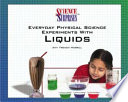 Everyday Physical Science Experiments with Liquids cover