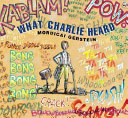 What Charlie Heard cover