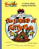 The Legend of Kittyfish: A Story About Paying Attention cover